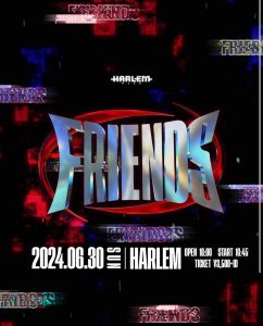 【FRIENDS】organized by Y(J.R.B.Y.) DJ出演のお知らせ