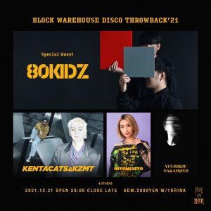 BLOCK WAREHOUSE DISCO -THROWBACK’21- at THE MUSIC BAR