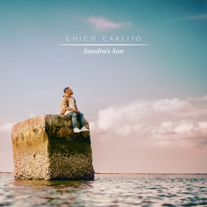 CHICO CARLITO 2nd Album「Sandra’s Son」客演参加のお知らせ