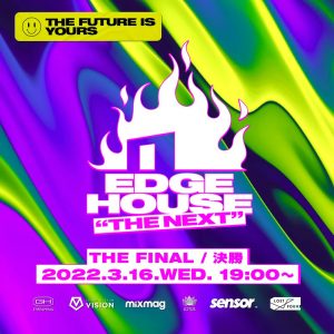 EDGE HOUSE THE NEXT 決勝進出決定！