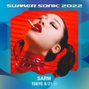 SARM ”SUMMER SONIC 2022” 出演決定!!