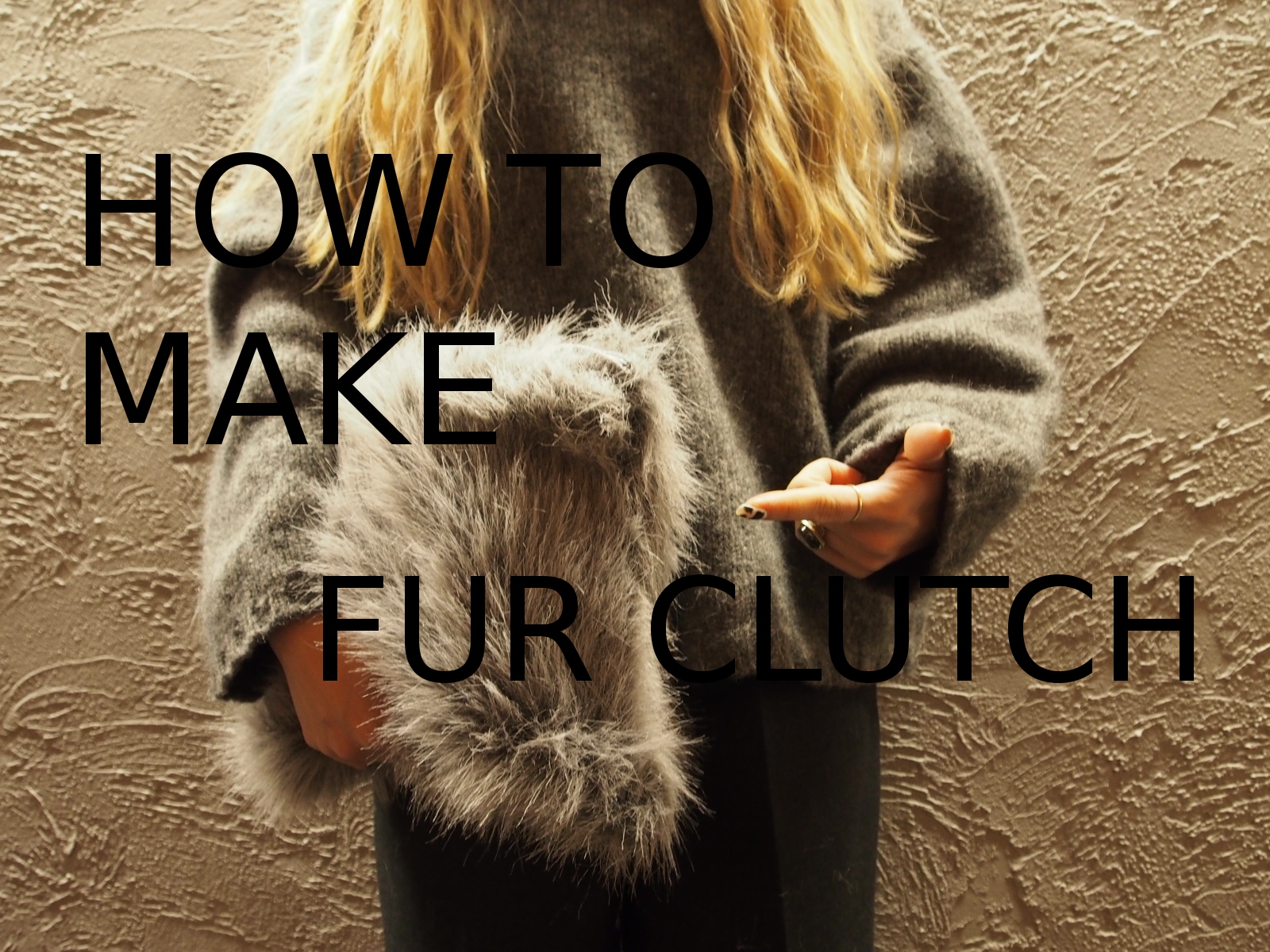 “HOW TO MAKE FUR CLUTCH”【オリジナルファークラッチバッグの作り方】#DIY