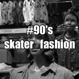 90’S skater_fashion