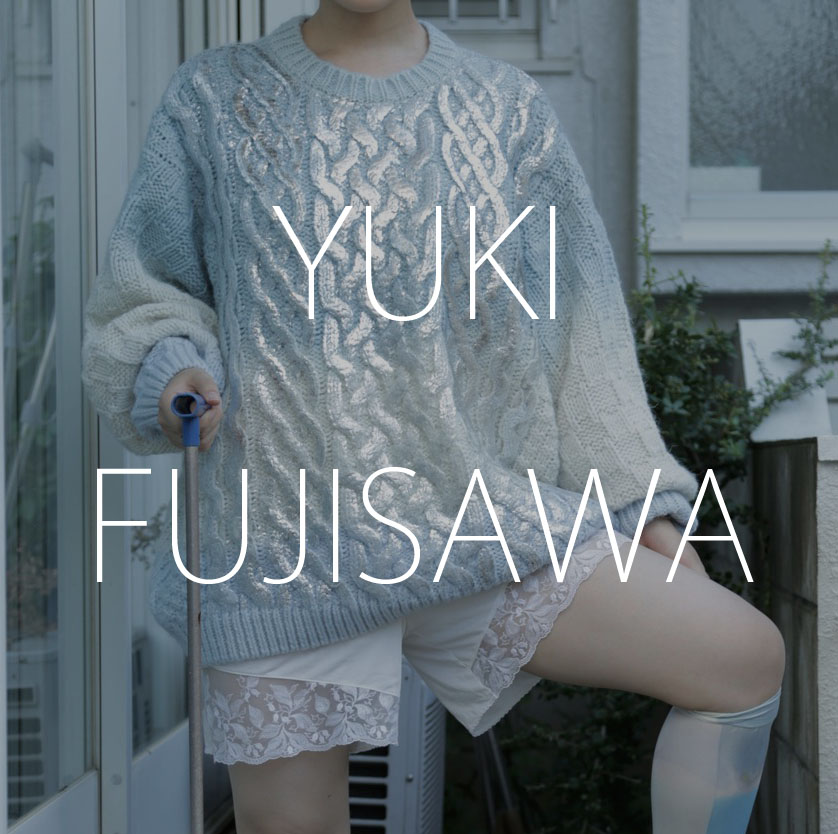 YUKI_FUJISAWA#fashion