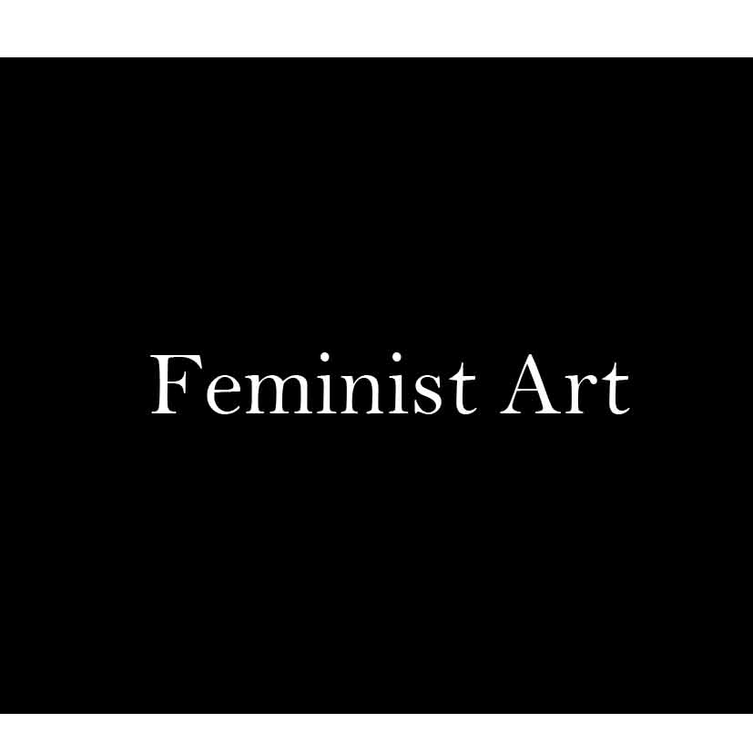 フェミニストアートとは？
