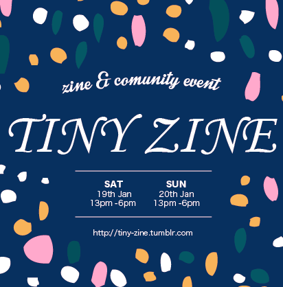 ZINE・雑貨の販売&交流イベントTINYZINEが1月19日20日開催！ #tinyzine