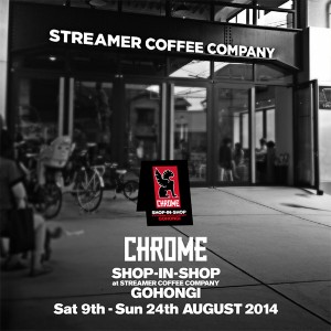 CHROMEのショップインショップがSTREAMER COFFEE COMPANY五本木店にて期間限定オープン！
