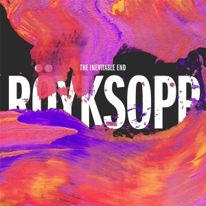 Röyksoppの「避けられない終わり」とは？