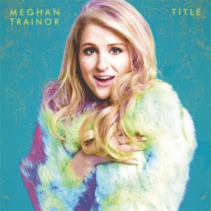 Meghan Trainorの「自分らしさに自信を持って」というメッセージ