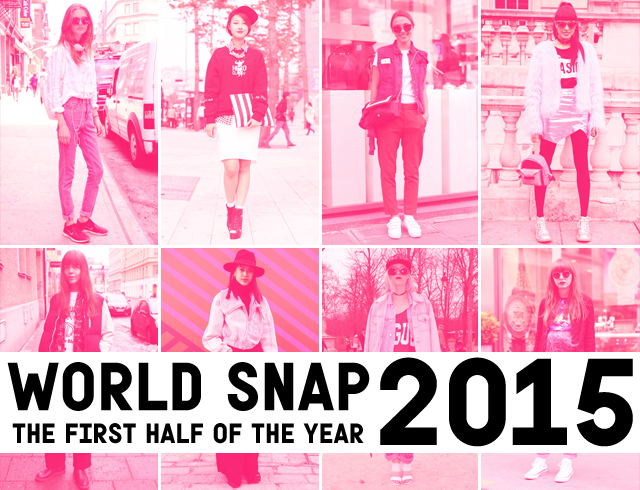 WORLD SNAP 番外編！　2015年上半期の人気スナップBEST10