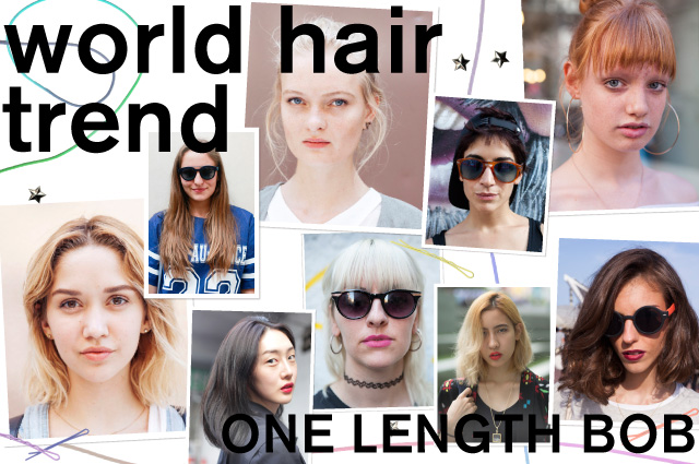 WORLD HAIR TREND｜ワンレンボブが新定番