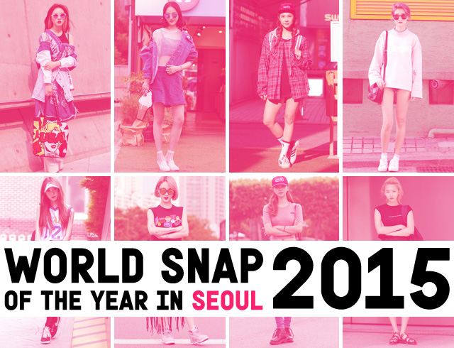 WORLD SNAP 番外編！　2015年ソウルスナップBEST10