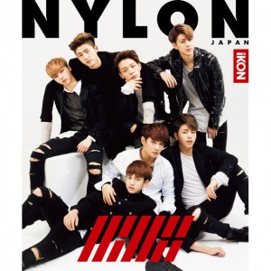 BIGBANGの系譜を継ぐ次世代グループiKONが初表紙に！ NYLON JAPAN限定の超レアプレゼント付き!!