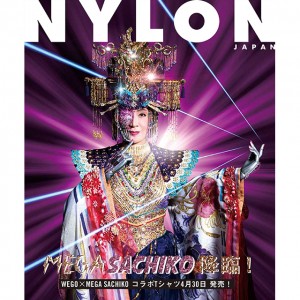 【表紙画像解禁！】MEGA SACHIKOが遂にファッション界へ！　4月27日発売のNYLON JAPAN6月号web限定版の表紙に“降臨”