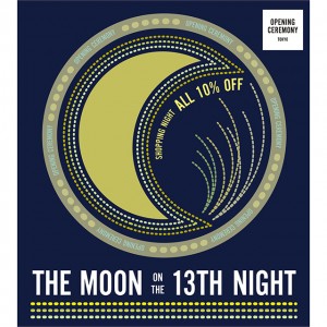 OPENING CEREMONYがナイトショッピングイベント「THE MOON ON THE 13TH NIGHT」を開催