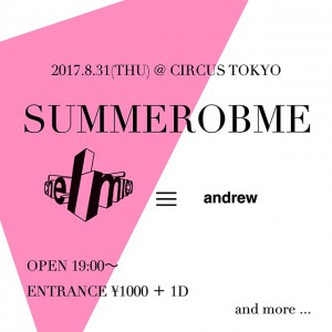 chelmico、LITTLE DEAD GIRL等が出演！ヒップホップ＆ベースミュージックパーティ「SUMMEROBME」が8/31(木)にCIRCUS TOKYOにて開催