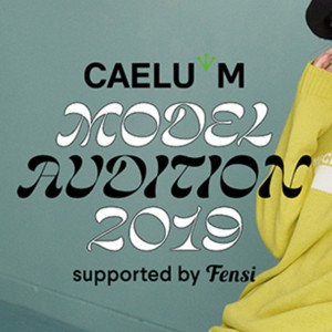 CAELUM MODEL AUDITION 2019 supported by Fensi 2次審査開催中！