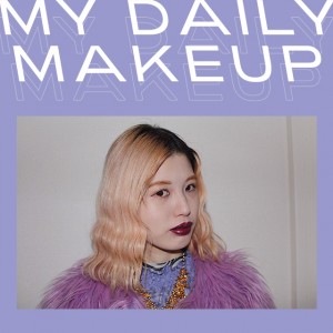 ビューティトレンドに敏感なNYLONブロガーの3daysメイクアップ MY DAILY MAKEUP vol.2 Arina
