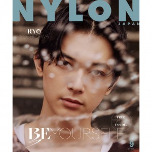 NYLON JAPAN読者待望の《吉沢亮》がW表紙で登場！　 スマホやパスケースなどに入れて楽しめる6枚のミニフォトカード特別付録付き！  メンズビューティ特集として今最も旬な男たちのスペシャルヴィジュアル＆インタビューを掲載！