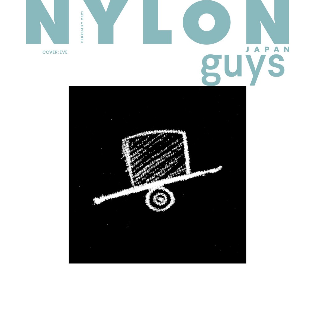 Eve×雑誌『NYLON JAPAN』コラボ ロングTシャツ FASHION] NYLON guys表紙に《Eve》が初登場！ 本誌初登場