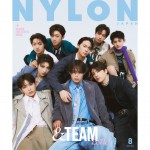 《&TEAM》がNYLON初登場！特別版の両面Wカバーを飾る　ポスター付録、さらに販路別購入特典は全3種