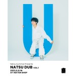ナツ・サマーによるレコ発イベント『NATSU DUB vol.1』を寄・Vektor shop®︎で開催！