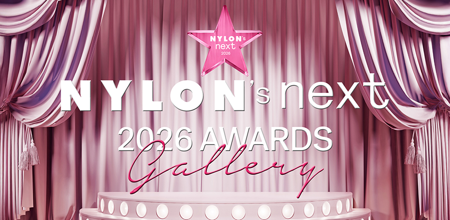 『NYLON’S NEXT 2026 AWARDS』を記念した、スペシャルギャラリーが2月10日より渋谷にオープン♡